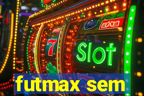 futmax sem